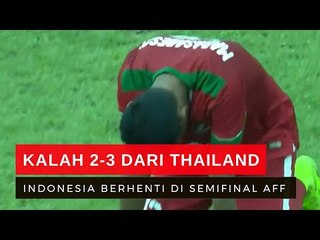 Highlight Indonesia Vs Thailand, Timnas Tumbang di Semifinal 2-3