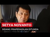 KPK Belum Siap Administrasi, Praperadilan Setya Novanto Ditunda