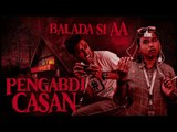 (Web Series) Balada si AA Episode Pengabdi Casan