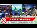 4 Wakil Bulu Tangkis Indonesia Tembus Perempat Final French Open