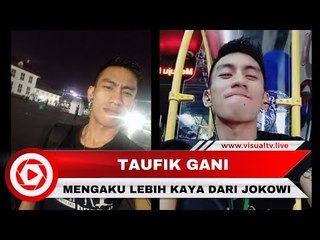 Taufik Gani Pria Halusinasi Mengaku Orang Paling Kaya