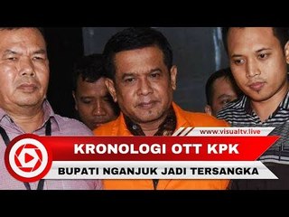 Kronologi OTT Bupati Nganjuk di Jakarta oleh KPK