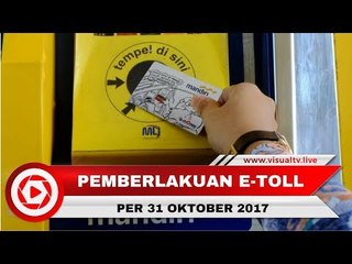Mulai 31 Oktober 2017, Seluruh Jalan Tol Terapkan Transaksi Uang Elektronik