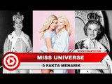 Amerika Serikat Paling Sering Menang, Ini 5 Fakta Menarik Miss Universe
