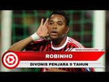 Terbukti Perkosa Wanita, Pesepak Bola Robinho Divonis Penjara 9 Tahun