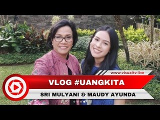 Vlog #UangKita Sri Mulyani dan Maudy Ayunda