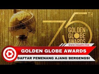 Daftar Lengkap Pemenang Golden Globe Awards 2018
