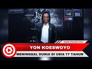Legenda Koes Plus, Yon Koeswoyo Meninggal Dunia