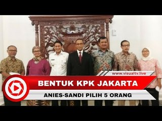 Mengenal Lima Anggota TGUPP, Tim KPK Pilihan Anies-Sandi