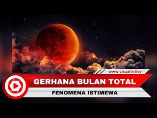 Fakta-fakta Gerhana Bulan Total 31 Januari 2018 yang Istimewa
