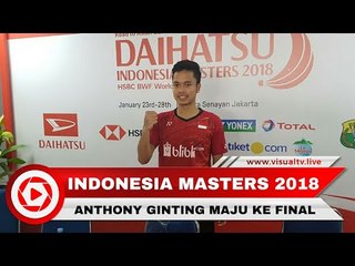 Live Streaming! Anthony Ginting Lolos ke Final Tunggal Putra Indonesia Masters 2018