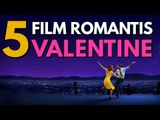 Kumpulan Film Romantis untuk Ditonton ketika Valentine