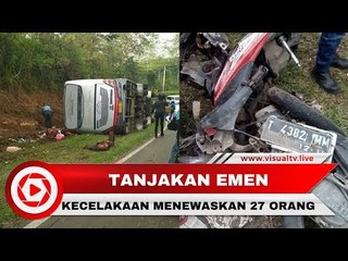 Penyebab Kecelakaan Maut Tanjakan Emen yang Tewaskan 27 Orang