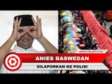 Anies Baswedan Dilaporkan ke Polisi karena Tutup Jalan Jatibaru Tanah Abang