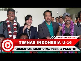 Komentar Menpora, PSSI, dan Pelatih Timnas U-16
