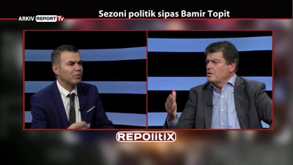 Download Video: REPORT TV, REPOLITIX - SEZONI POLITIK SIPAS BAMIR TOPIT