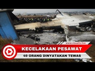 Kecelakaan Pesawat US Bangla di Nepal, 49 Orang Dinyatakan Tewas
