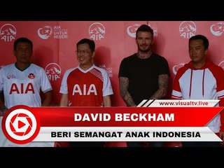 David Beckham Berikan Semangat untuk Anak Indonesia