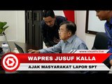 Lapor SPT, Wapres Jusuf Kalla Ajak Masyarakat Segera Lapor Sebelum 31 Maret