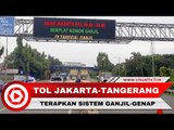 Mulai 16 April Tol Jakarta-Tangerang Uji Coba Ganjil Genap