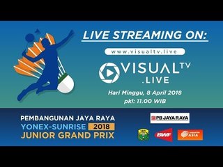 Live Final Bulu Tangkis Pembangunan Jaya Raya Yonex Sunrise 2018 Junior Grand Prix