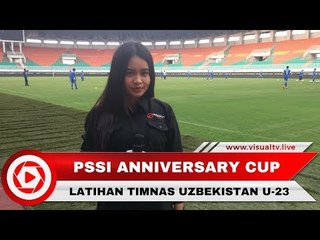 Latihan Tim Nasional U-23 Uzbekistan, Jelang PSSI Anniversary Cup 2018