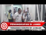 Sempat Kabur, Inilah Detik-detik Penangkapan Tersangka Korupsi 12 Miliar di Jambi