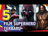 Venom hingga Aquaman, Film Superhero Paling Ditunggu Setelah Avengers Infinity War