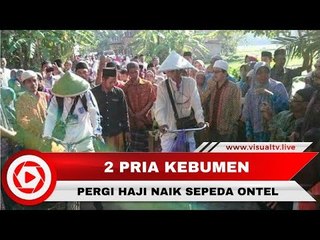 Dua Pria Kebumen Naik Haji Menggunakan Sepeda Ontel