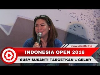 Susy Susanti Targetkan Satu Gelar Juara pada Indonesia Open 2018