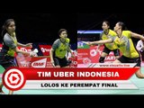 Kalahkan Prancis, Tim Uber Indonesia Lolos ke Perempat Final