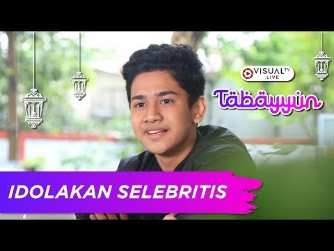 Boleh Enggak Mengidolakan Selebritas? - Tabayyun Bersama Syakir Daulay