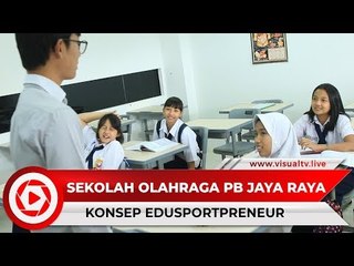 Sekolah Olahraga PB Jaya Raya, Cetak Siswa Berprestasi dan Bekal Wirausaha