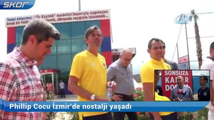 Phillip Cocu İzmir’de nostalji yaşadı