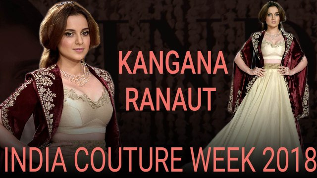 Kangana Ranaut At India Couture Week 2018 | Anju Modi |