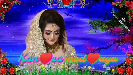 New video for whatsapp status --✨Kon sa mod aya zindagi ke safar mein✨