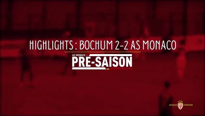 Bochum vs AS Monaco - Highlights & Goals - Freindly Game