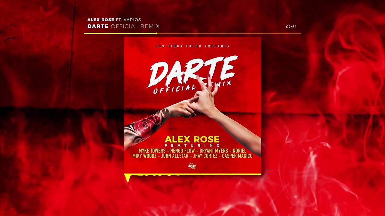 Alex Rose - Darte (Remix) Feat. Various Artists (Audio Oficial) 1080p