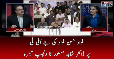 Fawad Hasan Fawad Ki JIT Par Dr.Shahid Masood Ka Dilchasp Tabsara