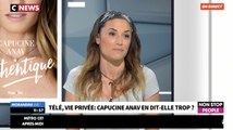 Capucine Anav parle de son avortement - ZAPPING PEOPLE BEST OF DU 21/08/2018