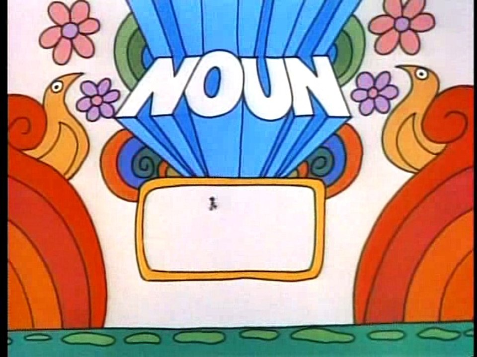 Schoolhouse Rock Grammar Rock A Noun is a Person Place or Thing