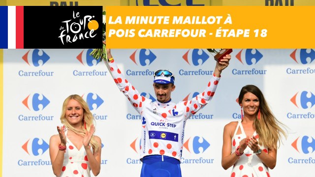 La minute Maillot à pois Carrefour - Étape 18 - Tour de France 2018
