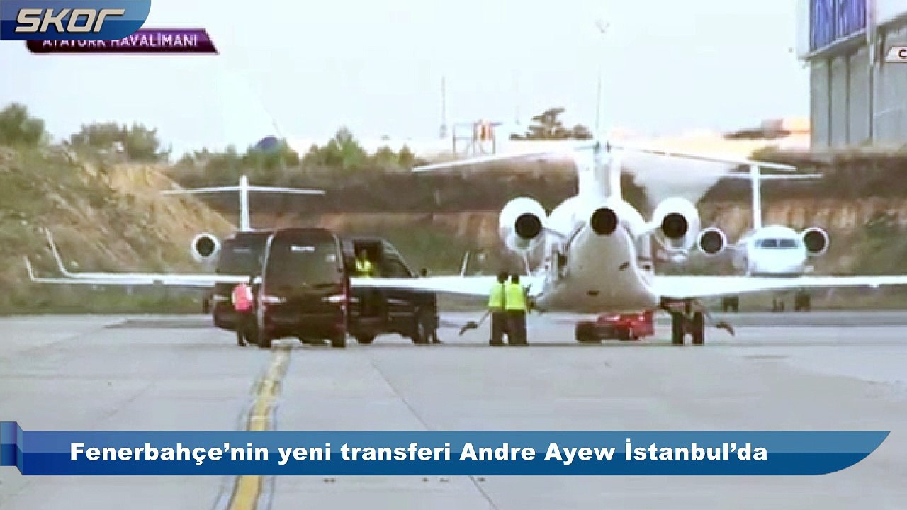 Fenerbahçe’nin yeni transferi Andre Ayew İstanbul’da