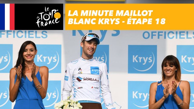 La minute Maillot Blanc Krys - Étape 18 - Tour de France 2018
