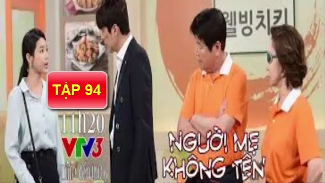 Người Mẹ Không Tên Tập 94-nguoi me khong ten tap 94