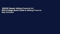 EBOOK Reader Getting Financial Aid 2018 (College Board Guide to Getting Financial Aid) Unlimited