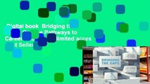 Digital book  Bridging the Gaps: College Pathways to Career Success Unlimited acces Best Sellers