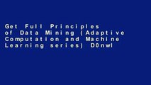 Get Full Principles of Data Mining (Adaptive Computation and Machine Learning series) D0nwload P-DF