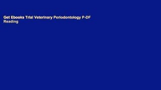 Get Ebooks Trial Veterinary Periodontology P-DF Reading