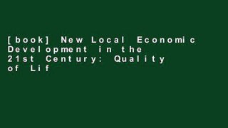 [book] New Local Economic Development in the 21st Century: Quality of Life and Sustainability